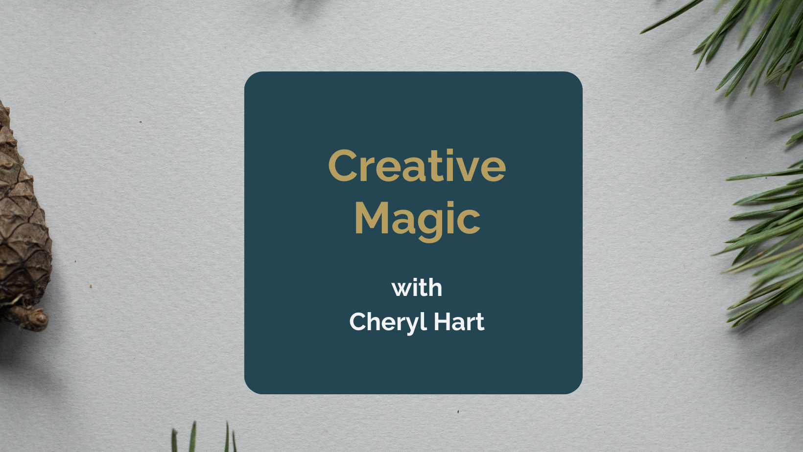 creative magic with cheryl heart